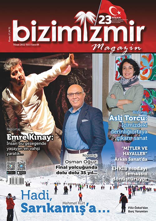 BİZİMİZMİR MAGAZİN 2022 NİSAN